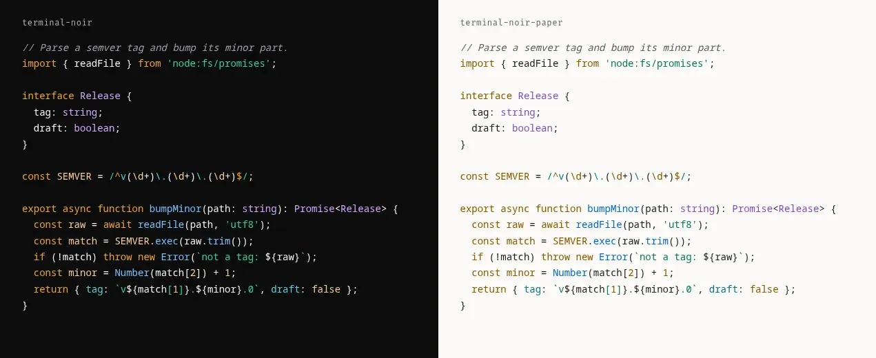 Mesmo trecho de TypeScript realçado nos temas terminal-noir, em fundo quase preto, e terminal-noir-paper, em fundo de papel claro
